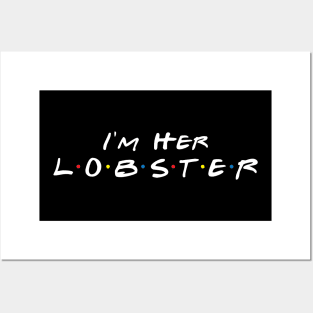 I'm Her Lobster Posters and Art